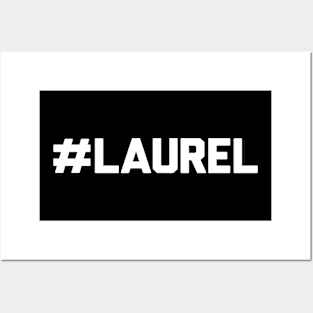 Hashtag Laurel Posters and Art